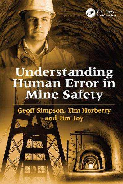 Understanding Human Error in Mine Safety / Edition 1