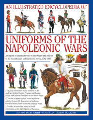 Free ebook download english dictionary Illustrated Encyclopedia of the Uniforms of the Napoleonic Wars CHM