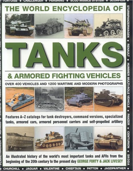 World Encyclopedia of Tanks & Armoured Fighting Vehicles: An ...