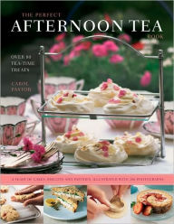 Download pdf for books The Perfect Afternoon Tea Book: Over 80 Tea-Time Treats