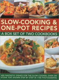 Title: Slow-Cooking & One-Pot Recipes: A box set of two cookbooks: 400 fantastic dishes for the slow cooker, oven or stove top, shown step by step in 1700 photographs, Author: Catherine Atkinson