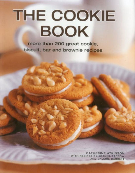 The Cookie Book: More than 200 great cookie, biscuit, bar and brownie recipes