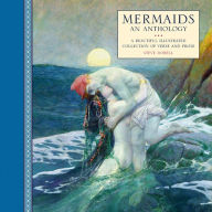 Title: Mermaids: An Anthology, Author: Steve Dobell