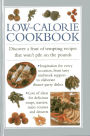 Low-Calorie Cookbook: Discover a Feast of Tempting Recipes that won't Pile on the Pounds