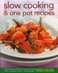 Title: Slow Cooking & One Pot Recipes: Keep mealtimes simple with over 300 mouthwatering dishes to make in a slow cooker or casserole, shown in 1300 photographs, Author: Catherine Atkinson