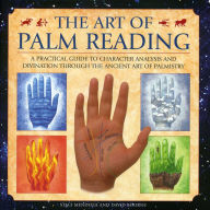 Title: The Art of Palm Reading: A practical guide to character analysis and divination through the ancient art of palmistry, Author: Staci Mendoza