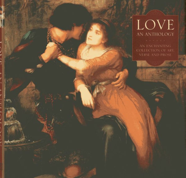 Love: An enchanting collection of art, verse and prose