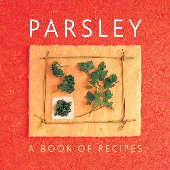 Parsley: A Book of Recipes