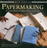 Title: New Crafts: Papermaking: 25 Creative Handmade Projects Shown Step By Step, Author: Elizabeth Couzins-Scott