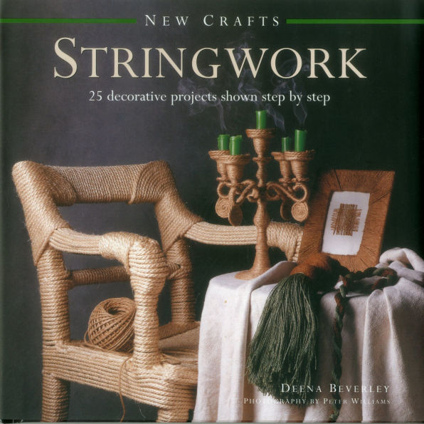 New Crafts: Stringwork: 25 decorative projects shown step by step
