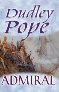 Title: Admiral, Author: Dudley Pope