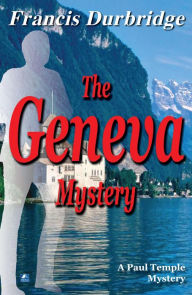 Title: The Geneva Mystery, Author: Francis Durbridge