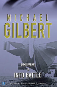 Title: Into Battle, Author: Michael Gilbert