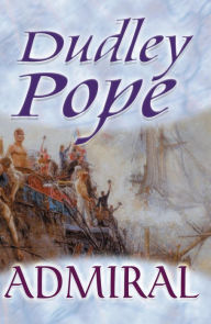 Title: Admiral (Ned Yorke Series #2), Author: Dudley Pope