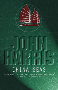 Title: China Seas, Author: John Harris