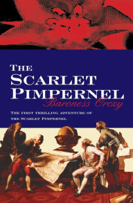 Title: The Scarlet Pimpernel, Author: Baroness Orczy