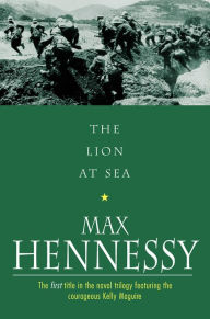 Title: The Lion At Sea, Author: Max Hennessy