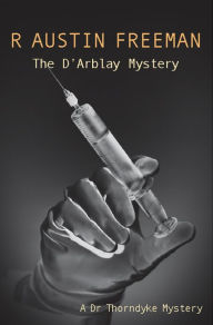 Title: The D'Arblay Mystery, Author: R. Austin Freeman