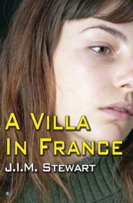 Title: A Villa in France, Author: J.I.M. Stewart