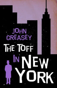 Title: The Toff In New York, Author: John Creasey