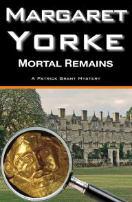 Title: Mortal Remains, Author: Margaret Yorke