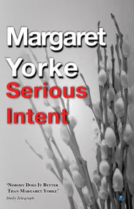 Title: Serious Intent, Author: Margaret Yorke