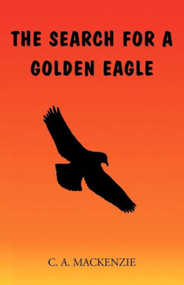 The Search For A Golden Eaglepaperback