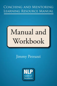 Title: Coaching and Mentoring Learning Resource Manual, Author: Jimmy Petruzzi