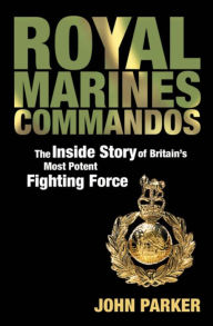 Title: Royal Marines Commandos, Author: John Parker