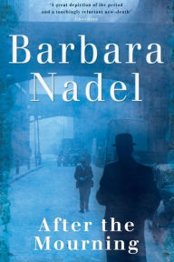 Title: After the Mourning (Francis Hancock Mystery 2), Author: Barbara Nadel