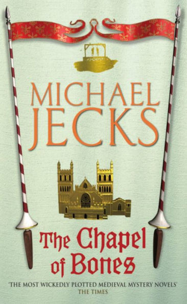 The Chapel of Bones (Knights Templar Series #18)