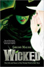 Wicked: The Life and Times of the Wicked Witch of the West (Wicked Years Series #1)