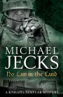 No Law in the Land (Knights Templar Series #27)