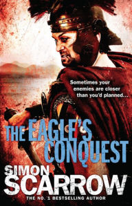 Title: The Eagle's Conquest (Eagles of the Empire 2), Author: Simon Scarrow