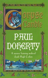 Title: Corpse Candle (Hugh Corbett Series #13), Author: Paul Doherty