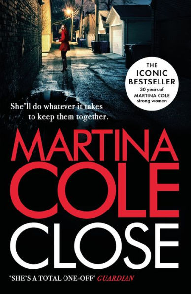 Close: A gripping thriller of power and protection