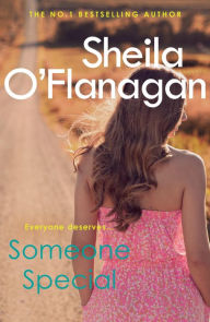 Title: Someone Special: The #1 bestseller! Friendship, family and love will collide ., Author: Sheila O'Flanagan