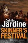 Skinner's Festival (Bob Skinner series, Book 2): A gripping crime novel of Edinburgh's dark underbelly