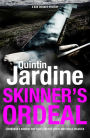 Skinner's Ordeal (Bob Skinner series, Book 5): An explosive Scottish crime novel