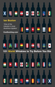 Title: 101 World Whiskies to Try Before You Die, Author: Ian Buxton