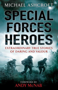 Title: Special Forces Heroes, Author: Michael Ashcroft