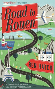 Title: Road to Rouen, Author: Ben Hatch