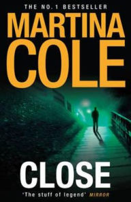 Title: Close, Author: Martina Cole