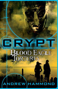 Title: Crypt 4: Blood Eagle Tortures, Author: Andrew Hammond