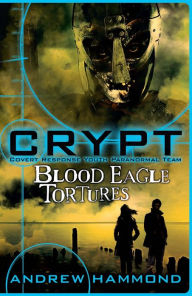 Title: CRYPT: Blood Eagle Tortures, Author: Andrew Hammond