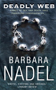 Title: Deadly Web (Inspector Ikmen Mystery 7): A dark crime thriller investigating shocking deaths across Istanbul, Author: Barbara Nadel