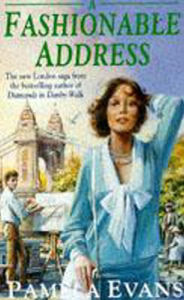 Title: A Fashionable Address: A saga of tragedy and hope set in London's West End, Author: Pamela Evans