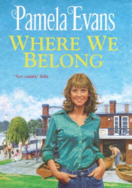 Title: Where We Belong: A moving saga of the search for hope against the odds, Author: Pamela Evans