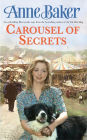 Carousel Of Secrets: A chance meeting. A new future. A dangerous admirer.