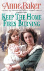 Keep The Home Fires Burning: A thrilling wartime saga of new beginnings and old enemies